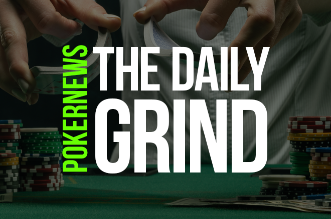 The Daily Grind: Kejuaraan Musim Semi Poker Online Berlanjut