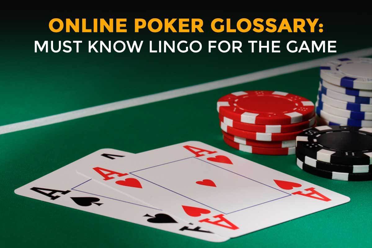 Daftar Istilah Poker Online: Bahasa Lingo Yang Harus Diketahui untuk Game