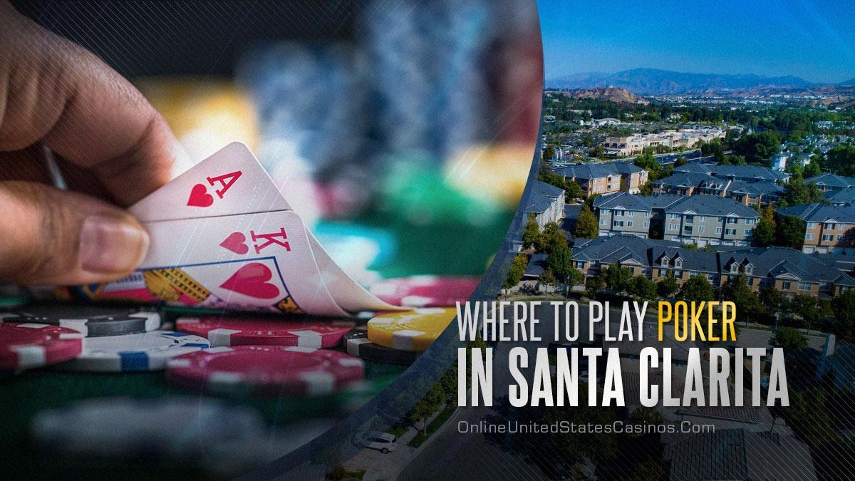 Tempat Bermain Poker Di Santa Clarita