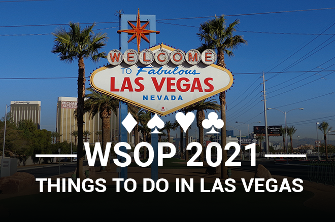 Lima (Non-Poker) Hal yang Dapat Dilakukan di Las Vegas Selama WSOP