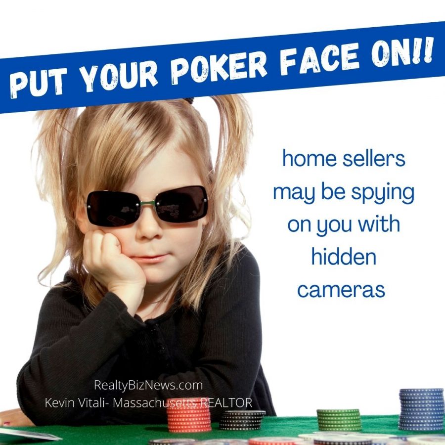 Pembeli Rumah Memasang Wajah Poker Anda- Penjual Mungkin Memata-matai Anda!