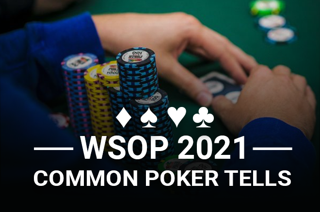 Poker Umum Memberitahu Untuk Diperhatikan di WSOP 2021